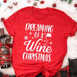 Dreaming of A Wine Christmas Women T Shirt Graphic Aesthetic Tees Tops Camisetas Tshirtเสื้อยืดผู้หญิง