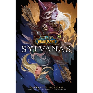 World of Warcraft: Sylvanas By (author)  Christie Golden