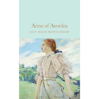 Anne of Avonlea Hardback Macmillan Collectors Library English By (author)  L. M. Montgomery