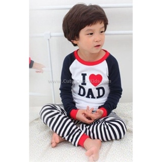 LVLB-009 ชุดนอนเด็กแนวเกาหลี I love Dad Size-130 6-7Y 🚒 พร้อมส่งด่วนๆ จากกทม 🚒