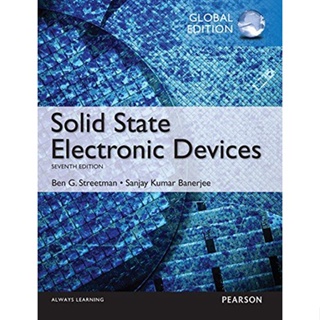 (ลดพิเศษ) SOLID STATE ELECTRONIC DEVICES (GLOBAL EDITION) 9781292060552 (ราคา 1,415.-)