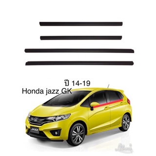 คิ้วรีดน้ำข้างประตู Honda jazz GK ปี2014-2019แถมฟรีสายฝาถังน้ำมัน1ชุด