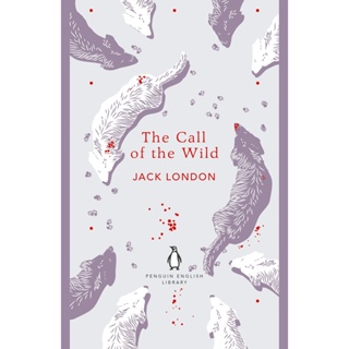 The Call of the Wild By (author)  Jack London Paperback The Penguin English Library English