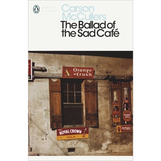 The Ballad of the Sad Café - Penguin Classics Carson McCullers