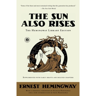 The Sun Also Rises The Sun Also Rises By (author)  Ernest Hemingway