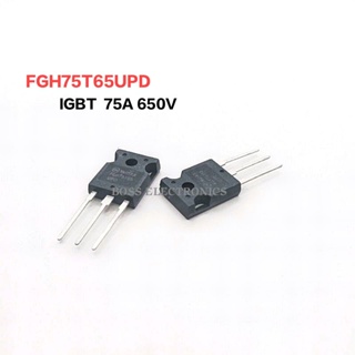 FGH75T65UPD 75T65 IGBT TO-247 ทนกระแส 75A 650V  ราคา 1ตัว👉👉 สินค้าพร้อมส่ง