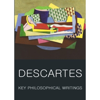 Key Philosophical Writings Paperback Wordsworth Classics of World Literature English By (author)  Rene Descartes