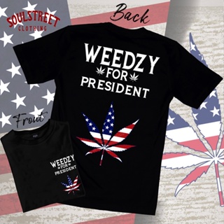 เสื้อยืด SoulStreet Clothing ลาย Weedzy For President สีดำ ขนาด M-4XL