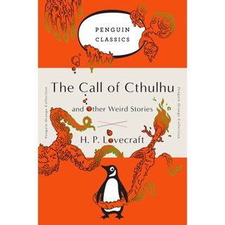 The Call of Cthulhu and Other Weird Stories Paperback Penguin Orange Collection English By (author)  H. P. Lovecraft