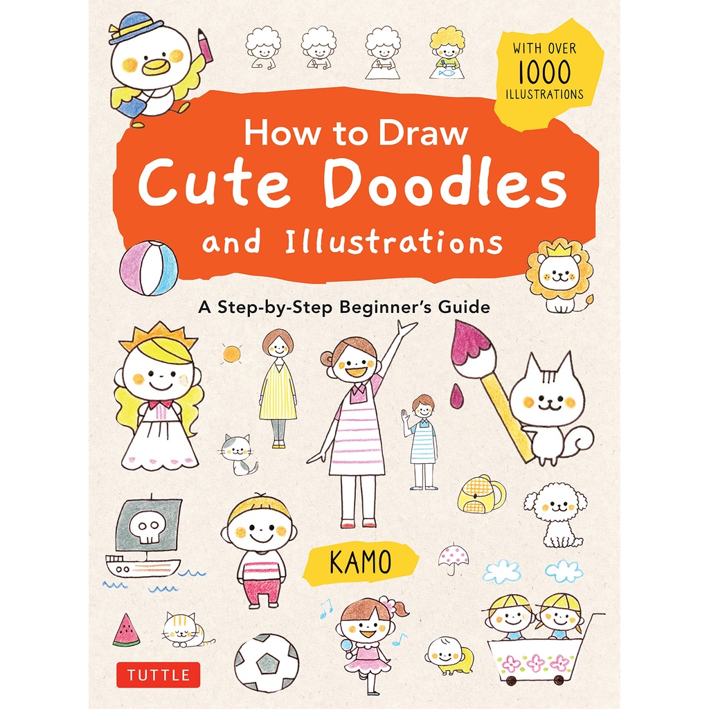 how-to-draw-cute-doodles-and-illustrations-a-step-by-step-beginners-guide-with-over-1000-illustrations
