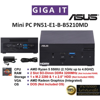 ASUS Mini PC PN51-E1-B-B5210MD_BareBone (AMD Ryzen 5, No RAM, No HDD, No OS) ประกันศูนย์ ASUS 3 ปี