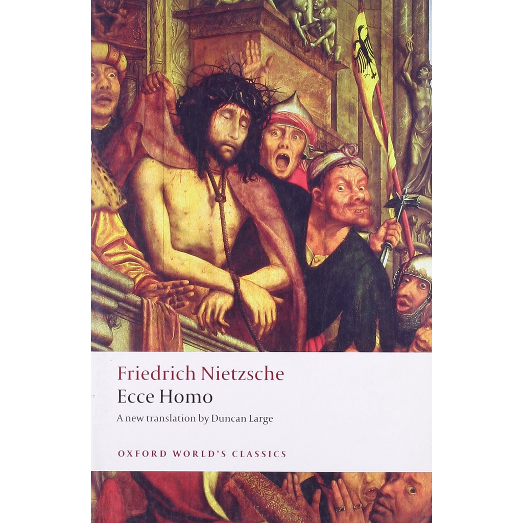 ecce-homo-how-to-become-what-you-are-paperback-oxford-worlds-classics-english-by-author-friedrich-nietzsche