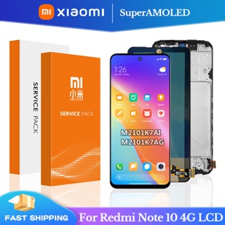 Super AMOLED หน้าจอสัมผัสดิจิทัล LCD พร้อมกรอบ สําหรับ Xiaomi Redmi Note 10 4G M2101K7AG Redmi Note 10S M2101K7A