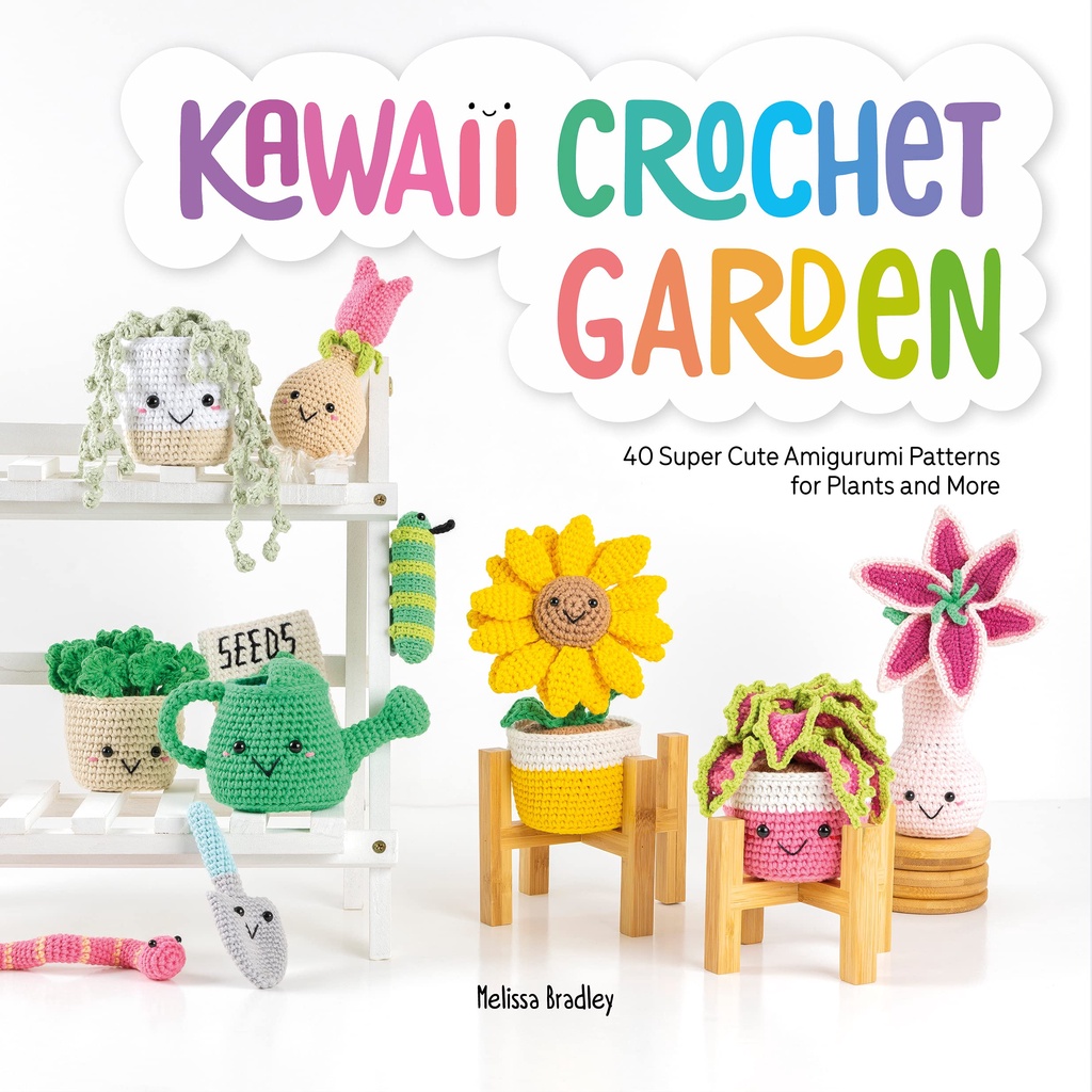kawaii-crochet-garden-40-super-cute-amigurumi-patterns-for-plants-and-more-melissa-bradley-paperback