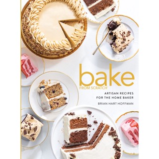 Bake from Scratch (Vol 5) Artisan Recipes for the Home Baker - Bake from Scratch