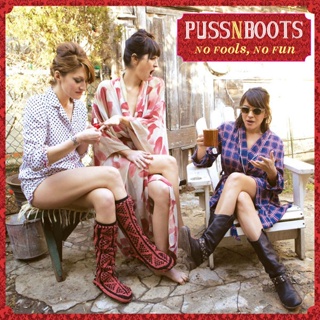 CD Audio คุณภาพสูง เพลงสากล Puss N Boots - No Fools, No Fun (2014 Country), Sister (Explicit Version) (2020 Country)