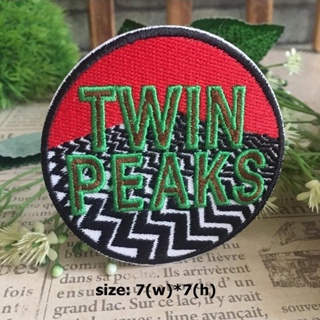 Twin Peaks ตัวรีดติดเสื้อ อาร์มรีด อาร์มปัก ตกแต่งเสื้อผ้า หมวก กระเป๋า แจ๊คเก็ตยีนส์ Hipster Embroidered Iron on Patch