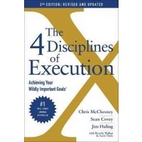 c321 THE 4 DISCIPLINES OF EXECUTION: ACHIEVING YOUR WILDLY IMPORTANT GOALS (REVISED AND UPDATED) 9781982156985