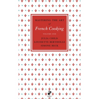 Mastering the Art of French Cooking, Vol.1 Paperback English