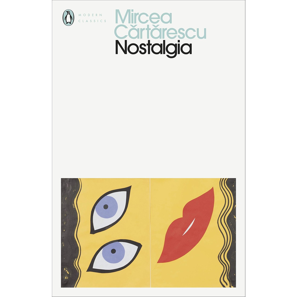 nostalgia-penguin-modern-classics-mircea-cartarescu-author-julian-semilian-translator