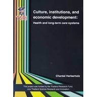 9786164171817 CULTURE, INSTITUTIONS, AND ECONOMIC DEVELOPMENT: HEALTH AND LONG-TERM CARE SYSTEMS
