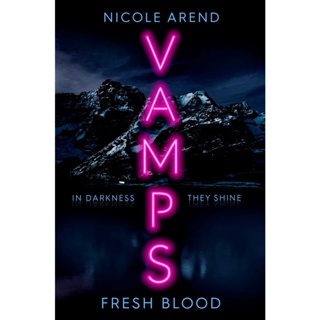 หนังสือภาษาอังกฤษ Vamps: Fresh Blood By Nicole Arend