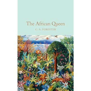 The African Queen Hardback Macmillan Collectors Library English By (author)  C. S. Forester