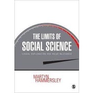 9781446287507 THE LIMITS OF SOCIAL SCIENCE: CAUSAL EXPLANATION AND VALUE RELEVANCE