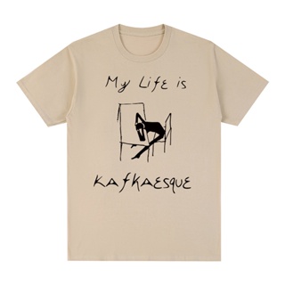 My Life Is Kafka Franz T-Shirt Cotton Men T Shirt New Tee Tshirt Tops XS-4XL 5XL 6XL
