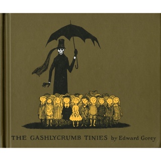 The Gashlycrumb Tinies, or, After the Outing Edward Gorey Hardback