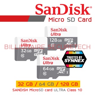 SANDISK ULTRA MicroSD Card Class 10 หน่วยความจำ 32 GB / 64 GB / 128 GB (BY SYNNEX) BY BILLIONAIRE SECURETECH
