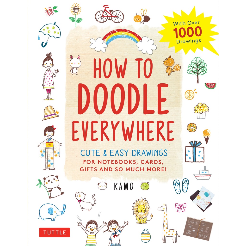 how-to-doodle-everywhere-cute-amp-easy-drawings-for-notebooks-cards-gifts-and-so-much-more