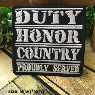 Duty Honor Country ตัวรีดติดเสื้อ อาร์มรีด อาร์มปัก ตกแต่งเสื้อผ้า หมวก กระเป๋า แจ๊คเก็ตยีนส์ Quote Embroidered Iron ...