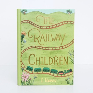The Railway Children - Collectors Editions E. Nesbit Hardback