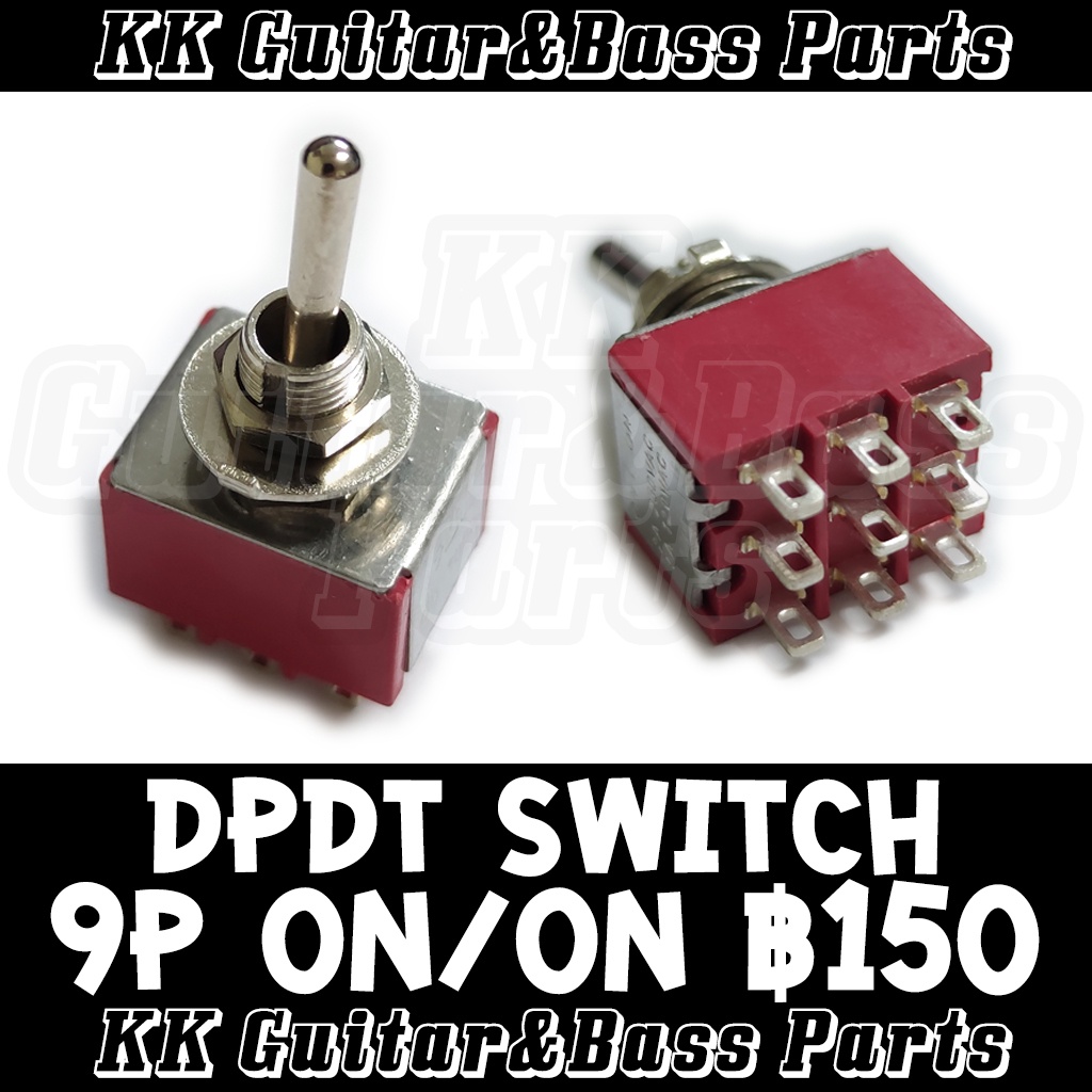 Switch SPDT DPDT On/On, On/Off/On for Guitar สวิทช์ 3, 6, 9 ขา by KK G ...