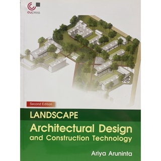 9789740338703  LANDSCAPE ARCHITECTURAL DESIGN AND CONSTRUCTI ON TECHNOLOGY