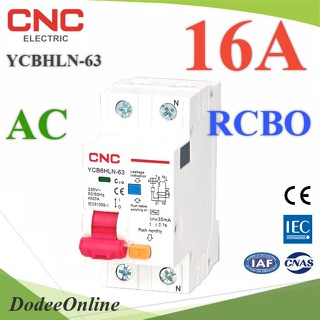 16A เบรกเกอร์กันดูด RCBO ตัดวงจรไฟฟ้า AC L-N เมื่อมีไฟรั่ว ไฟกระแสเกิน CNC YCB6HLN-63 รุ่น RCBO-16A-CNC DD