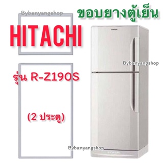 ขอบยางตู้เย็น HITACHI รุ่น R-Z190S (2 ประตู)