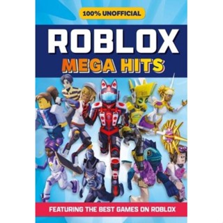 Asia Books หนังสือภาษาอังกฤษ 100% UNOFFICIAL ROBLOX MEGA HITS