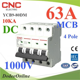 .เบรกเกอร์ DC 1000V 63A 4Pole เบรกเกอร์ไฟฟ้า CNC โซลาร์เซลล์ MCB รุ่น CNC-1000VDC-63A DD