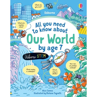 Asia Books หนังสือภาษาอังกฤษ ALL YOU NEED TO KNOW ABOUT OUR WORLD BY AGE 7