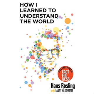 Asia Books หนังสือภาษาอังกฤษ HOW I LEARNED TO UNDERSTAND THE WORLD