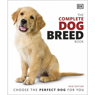 Asia Books หนังสือภาษาอังกฤษ COMPLETE DOG BREED BOOK, THE: CHOOSE THE PERFECT DOG FOR YOU (2ND ED)