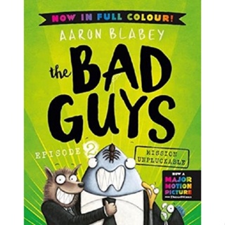 Asia Books หนังสือภาษาอังกฤษ BAD GUYS 02: MISSION UNPLUCKABLE (COLOR ED)