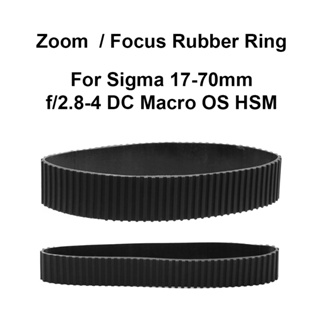 แหวนยางเลนส์ซูม / แหวนยางโฟกัส แบบเปลี่ยน สําหรับ Sigma 17-70 มม. f/2.8-4 DC Macro OS HSM