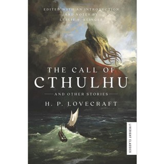 The Call of Cthulhu And Other Stories H. P. Lovecraft (author), Leslie S. Klinger (editor)