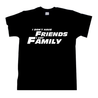 เสื้อยืด พิมพ์ลาย I DontT Have Friends I Got Family Paul Walker Fast And Furious แฟชั่นสําหรับผู้ชาย_11