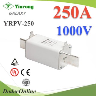 .ฟิวส์ใบมีด DC Solar ขนาด 1000V 250A เฉพาะฟิวส์ไม่รวมฐาน รุ่น YRPV-250A1000V DD