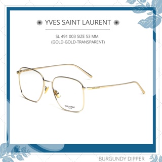 กรอบแว่นสายตา Yves Saint Laurent : SL 491 003 SIZE 53 MM. (GOLD-GOLD-TRANSPARENT)