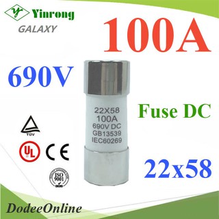 .ฟิวส์ DC ขนาด 22x58mm 100A 690V GR สำหรับแบตเตอรี่ (ไม่รวมกระบอกฟิวส์) รุ่น Fuse-22x58-100A DD